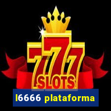 l6666 plataforma